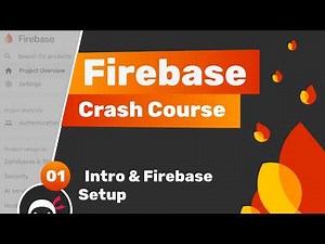 Firebase Crash Course (Auth & Firestore) #1 - Intro & Firebase Setup