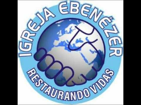 Igreja Ebenézer Restaurando Vidas transmissão ao vivo