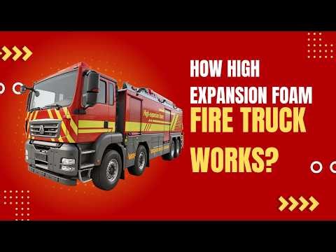 How High Expansion Foam Fire Truck Works?