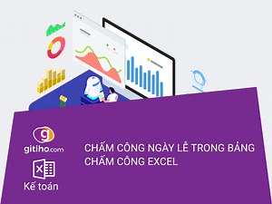 Cách chấm công ngày lễ trong bảng chấm công Excel - Học Kế Toán Online Miễn Phí