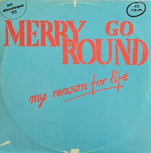 Merry Go Round - My Reason For Life