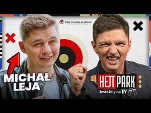 MICHAŁ LEJA - STAND-UP OD KULIS. TOMASZ SMOKOWSKI ZAPRASZA NA HEJT PARK: JESTEŚMY NA TY