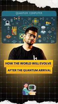 How the World will evolve after the Quantum Arrival 🚀🚀