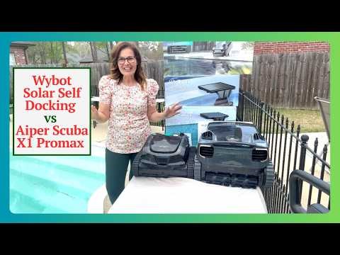 💧2026 Pool Cleaner Review: Wybot Solar Self Docking vs Aiper Scuba X1 Promax Pool Cleaners!