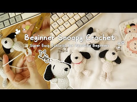 Crochet Snoopy Amigurumi Tutorial｜Step-by-Step Guide Easy Tutorial for All Levels｜DIY Easy&Cute