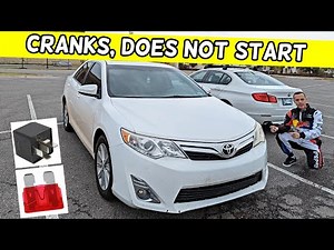 TOYOTA CAMRY CRANKS BUT DOES NOT START, NOT STARTING 2012 2013 2014