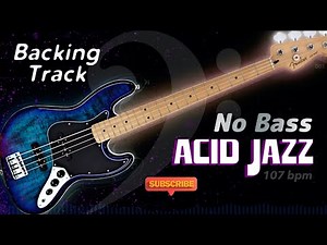 𝄢 ACID JAZZ Backing Track - No Bass - Backing track for bass. 107 BPM in Cᵐ. #backingtrack