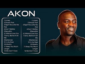AKON Songs Playlist 2024 | The Best Of AKON | Greatest Hits Full Album 2024 (Lyrics)
