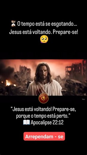 📖 Deley Santos 📖 | "Jesus está voltando! Prepare-se, porque o tempo está perto." 📖 Apocalipse 22:12 #jesusestávoltando #voltadejesus #apocalipse... | Instagram