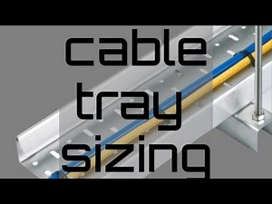 Cable Tray Sizing
