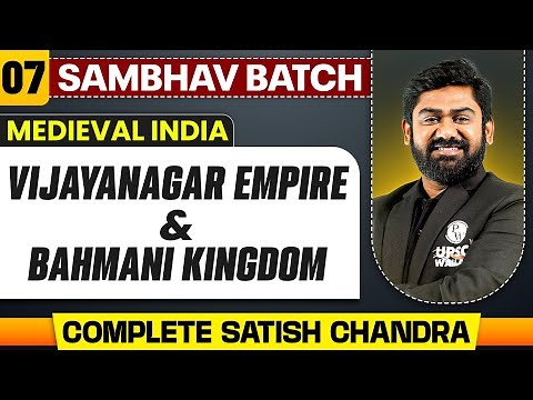 Vijayanagar Empire and Bahmani Kingdom | Medieval History Satish Chandra | Lecture -7| PW OnlyIAS
