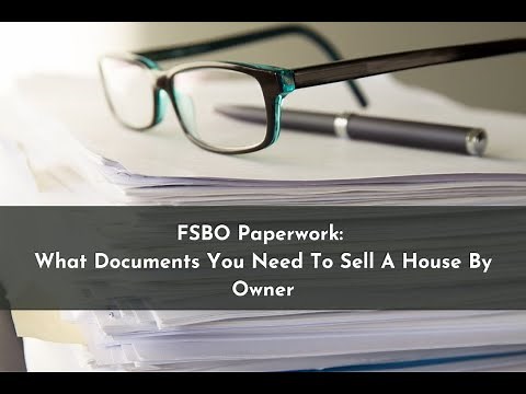 FSBO Paperwork: What Documents You Need To Sell A House By Owner