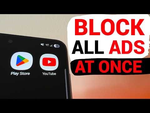 Block All Ads on Your Phone at Once — Without Apps