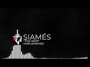 SIAMÉS "The Wolf" [Instrumental]