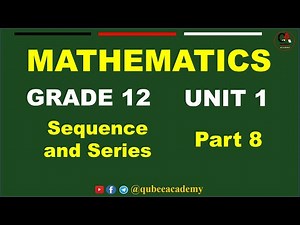 8 .Grde12 Maths Unit 1 Sequence | part 8 | Infinite Series | New curriculum | Afan Oromo | Ethiopia