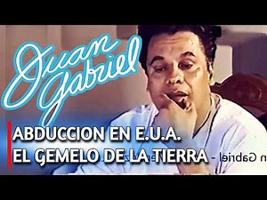 VIDEO INEDITO: JUAN GABRIEL Habla de Aliens, Secuestro en E.U.A. y Planeta Gemelo de la Tierra