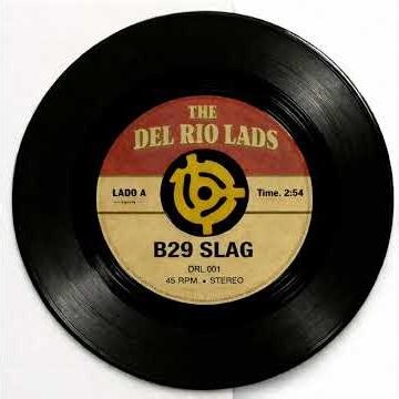 The Del Rio Lads - B29 Slag