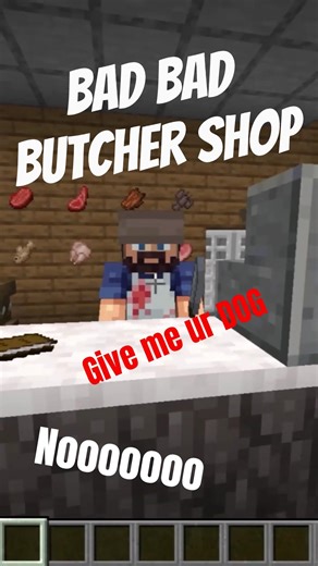 Bad bad Butcher Shop #epic #funny #cool #minecraft #humor #dog #butcher