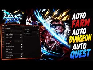 Legacy Piece Script | AUTO FARM, AUTO DUNGEON, AUTO QUEST & More! | 2026
