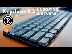 Keychron K3 Ultra Slim Low-Profile Mechanical Keyboard Unboxing and Review (Brown Switches)