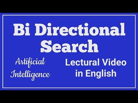 Bi directional search in Artificial Intelligence (English Lecture)