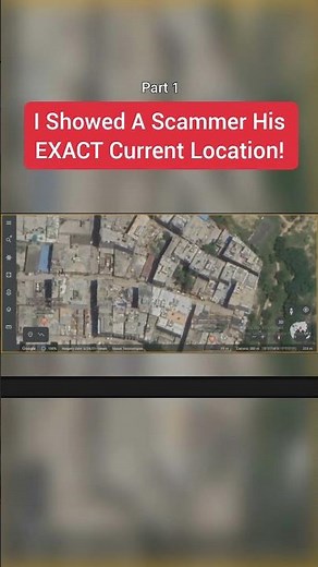 Showing a Scammer his Exact Location!