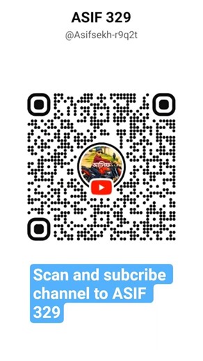 SCAN QR code to subcribe ASIF 329❤️❤️