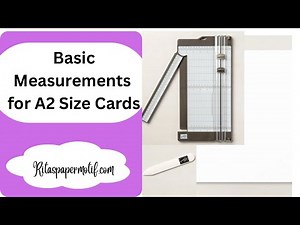 Measurements of an A2 Size Card