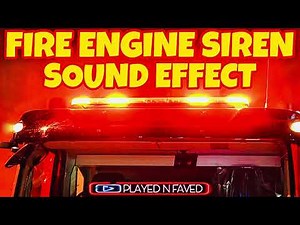 Fire Engine Siren Sound Effect