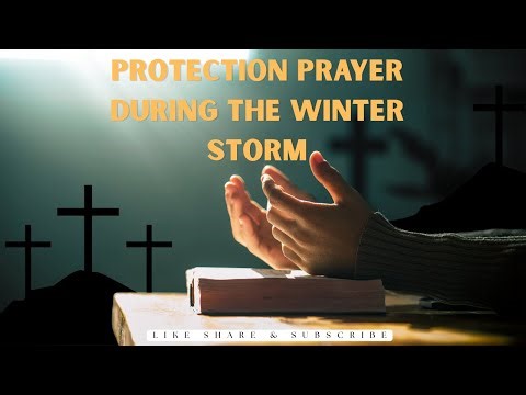 Winter Storm Protection Prayer ❄️ Pray for Safety, Power, and Peace Now