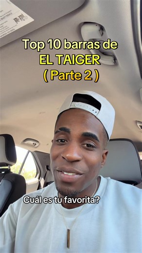 Top 10 barras de El Taiger - Parte 2