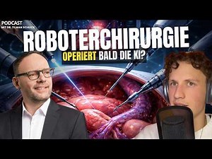Robotic Surgery: How the da Vinci surgical robot is changing our surgery! With Dr. Tilman Schlick