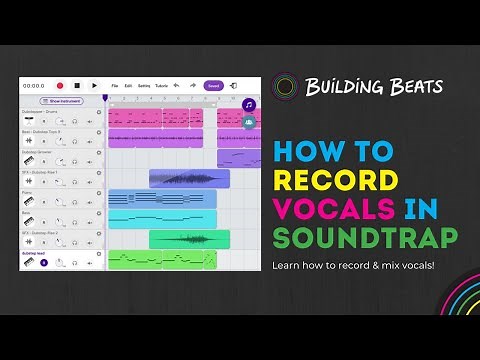 How to Record Vocals [Soundtrap 101 Tutorial]