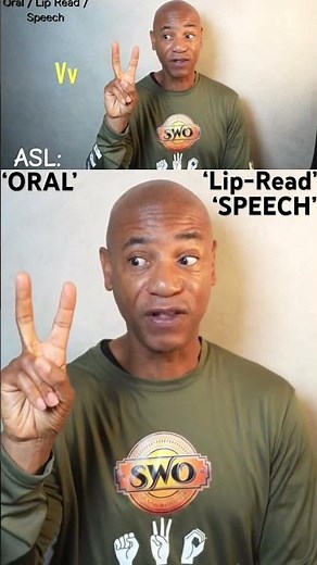 How to sign: ‘ORAL, LIP-READ, SPEECH” in ASL