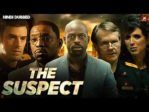 THE SUSPECT Hindi Dubbed Full Movie | Hollywood Action & Thriller Movies | Hollywood Mystery Movies