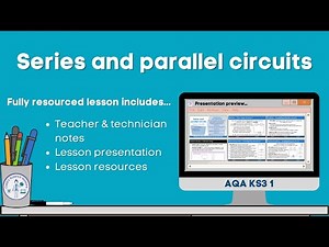 Series and parallel circuits Lesson video preview