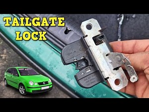 Tailgate Lock Assembly Removal and Refitting - Volkswagen Polo