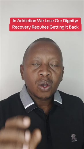 Regaining Dignity in Addiction Recovery