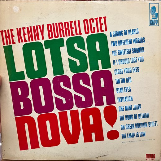 The Kenny Burrell Octet - Lotsa Bossa Nova!