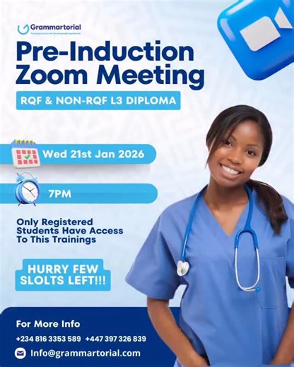 Pre-Induction Zoom Meeting is here 🎓💻 If you’re registered for our RQF or Non-RQF Level 3 Diploma, this session is where everything starts making sense course structure, expectations, next steps, and how this qualification supports your UK healthcare/NHS career journey. 🗓 Wed 21st Jan 2026 ⏰ 7PM 🔒 Access strictly for registered students Haven’t registered yet? This is your sign. 👉 Secure your spot now or Comment “ZOOM” or DM us for the registration link. | Grammartorial Education