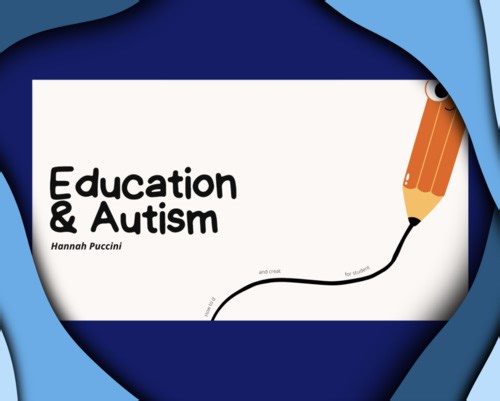 Education & Autism Informative Presentation