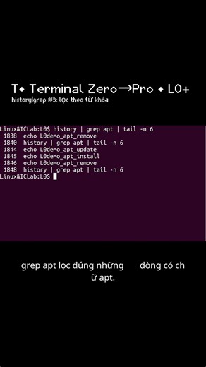 T• history | grep #3: lọc theo từ khóa nhanh | L0 (Terminal Zero→Pro) #ubuntu #terminal#python#linux