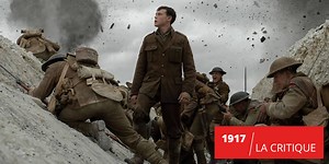 Critique de 1917 (Film, 2020) - CinéSérie