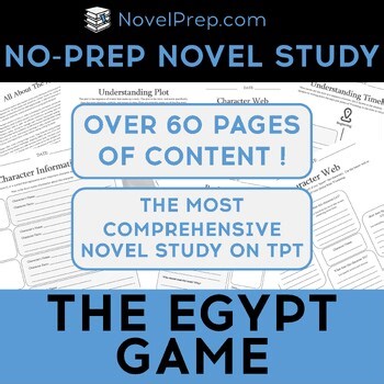 The Egypt Game by Zilpha Keatley Snyder Novel Study – No Prep!