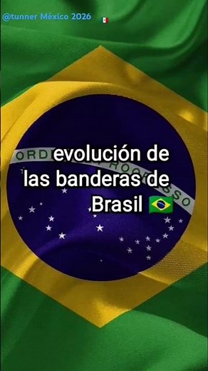 evolución de las banderas de Brasil 🇧🇷 1300-2026 #evolution #banderas