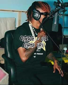 Oxlade - o2 (sped up)