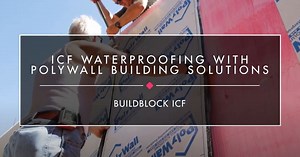 Video: ICF Waterproofing with PolyWall Building Solutions