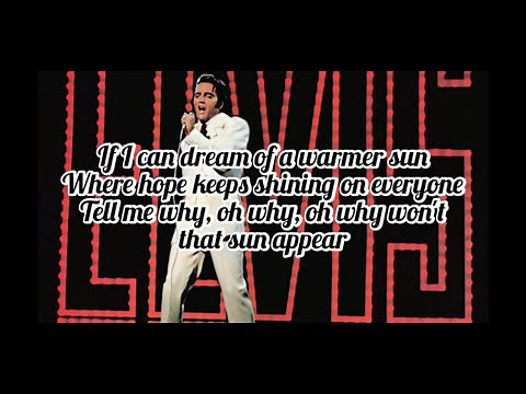 Elvis Presley - If I Can Dream (Lyrics)