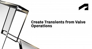 Create transients from valve operations | Autodesk