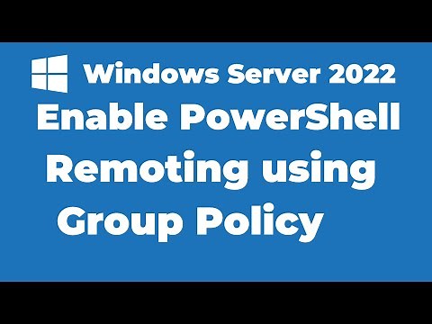 75. How to Enable PowerShell Remoting using Group Policy | Windows Server 2022